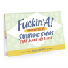Em & Friends: Sticky Packets, Fuckin' A