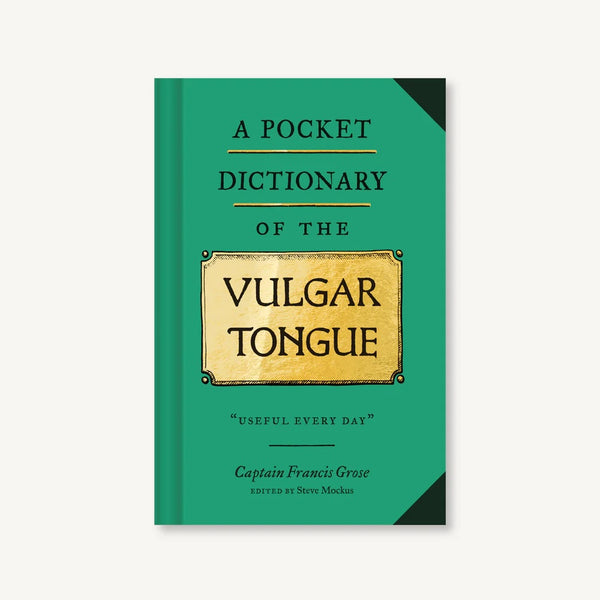 Chronicle Books: A Pocket Dictionary of the Vulgar Tongue