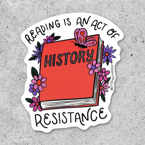 Citizen Ruth: Reading Is an Act of Resistance Sticker