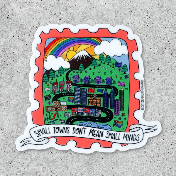 Citizen Ruth: Small Towns Don't Mean Small Minds Sticker