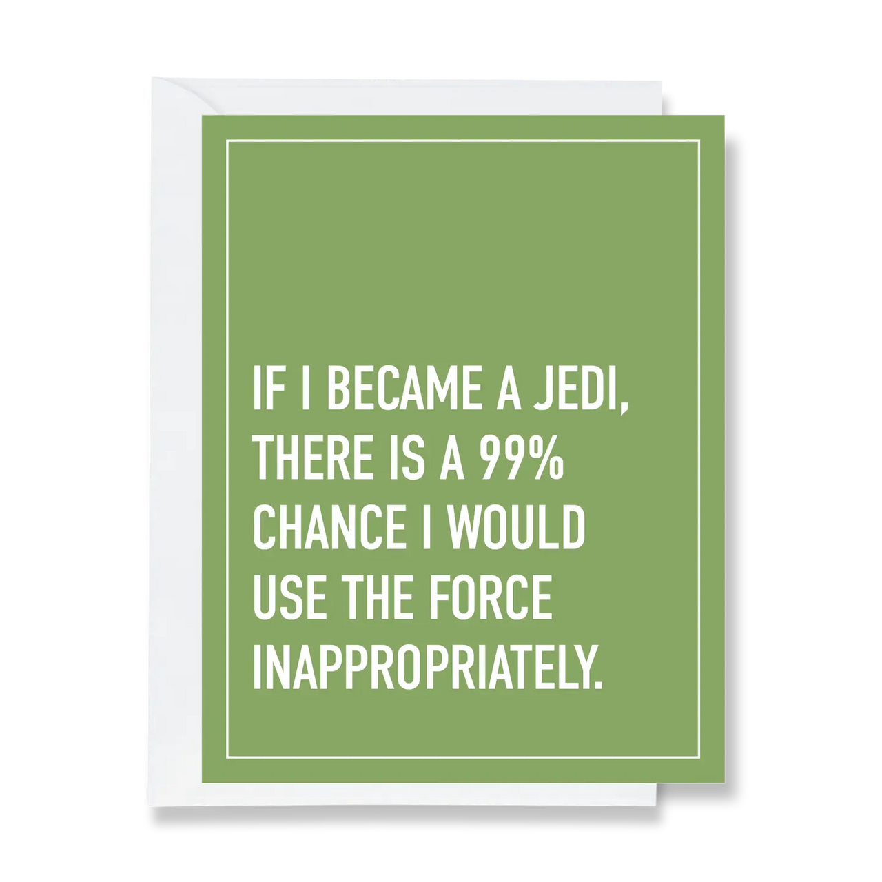 Ink and Attitude: I'd Use The Force