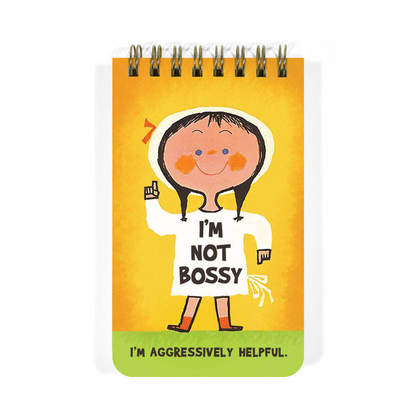Bad Betty: I’m Not Bossy. I’m Aggressively Helpful Notepad