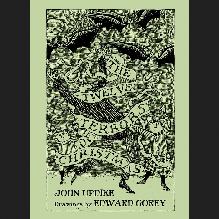 Pomegranate: John Updike & Edward Gorey The Twelve Terrors of Christmas Book