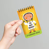 Bad Betty: I’m Not Bossy. I’m Aggressively Helpful Notepad