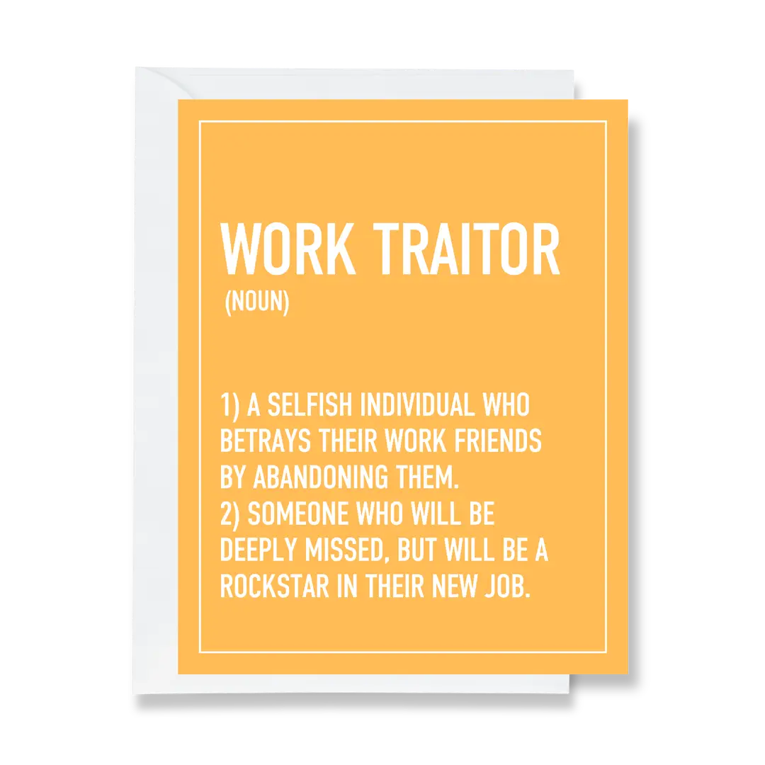 Ink & Attitude: Work Traitor Definition