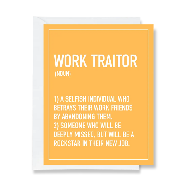 Ink & Attitude: Work Traitor Definition
