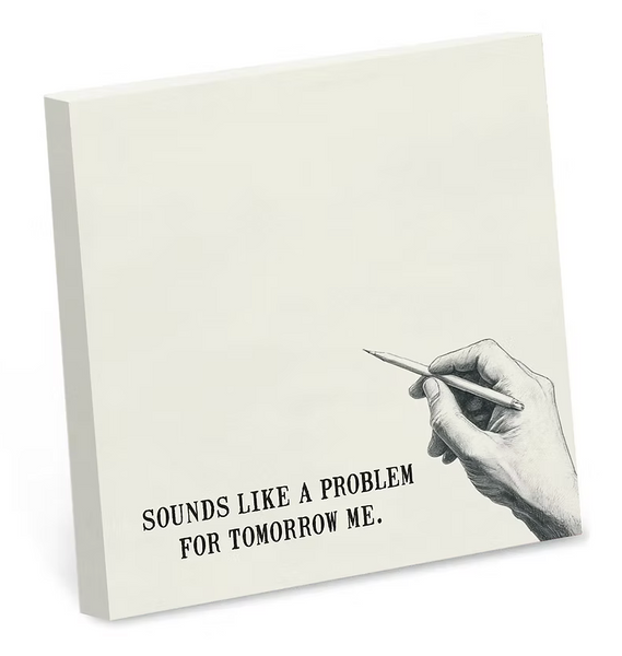 Bad Betty: Sounds Like a Problem for Tomorrow Sticky Notes