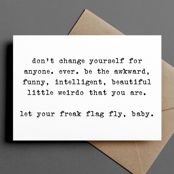 Ink and Attitude: Don't Change Who You Are