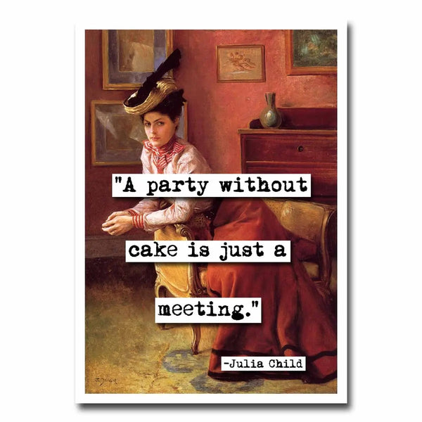 ChicalooKate: Party Without Cake (Julia Child)