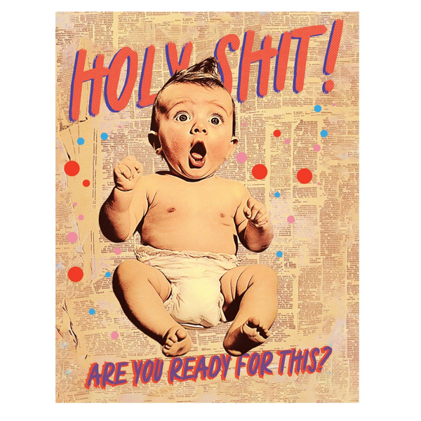Offensive + Delightful: Holy Shit (baby)