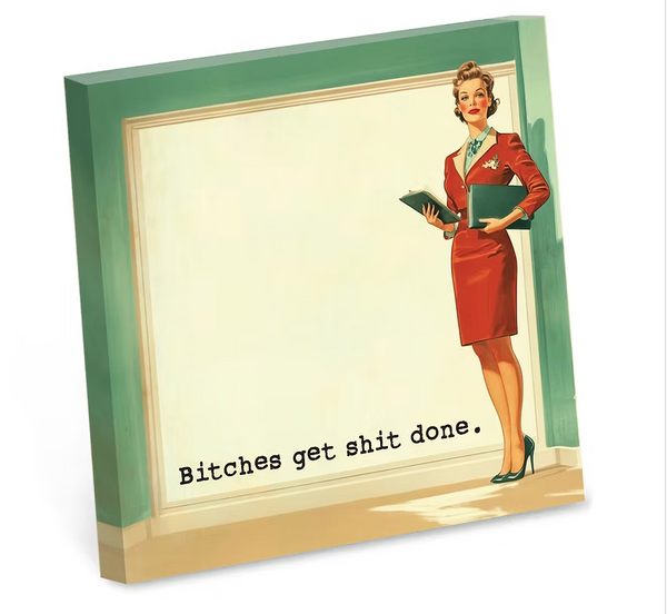 Bad Betty: Bitches Get Shit Done Sticky Notes