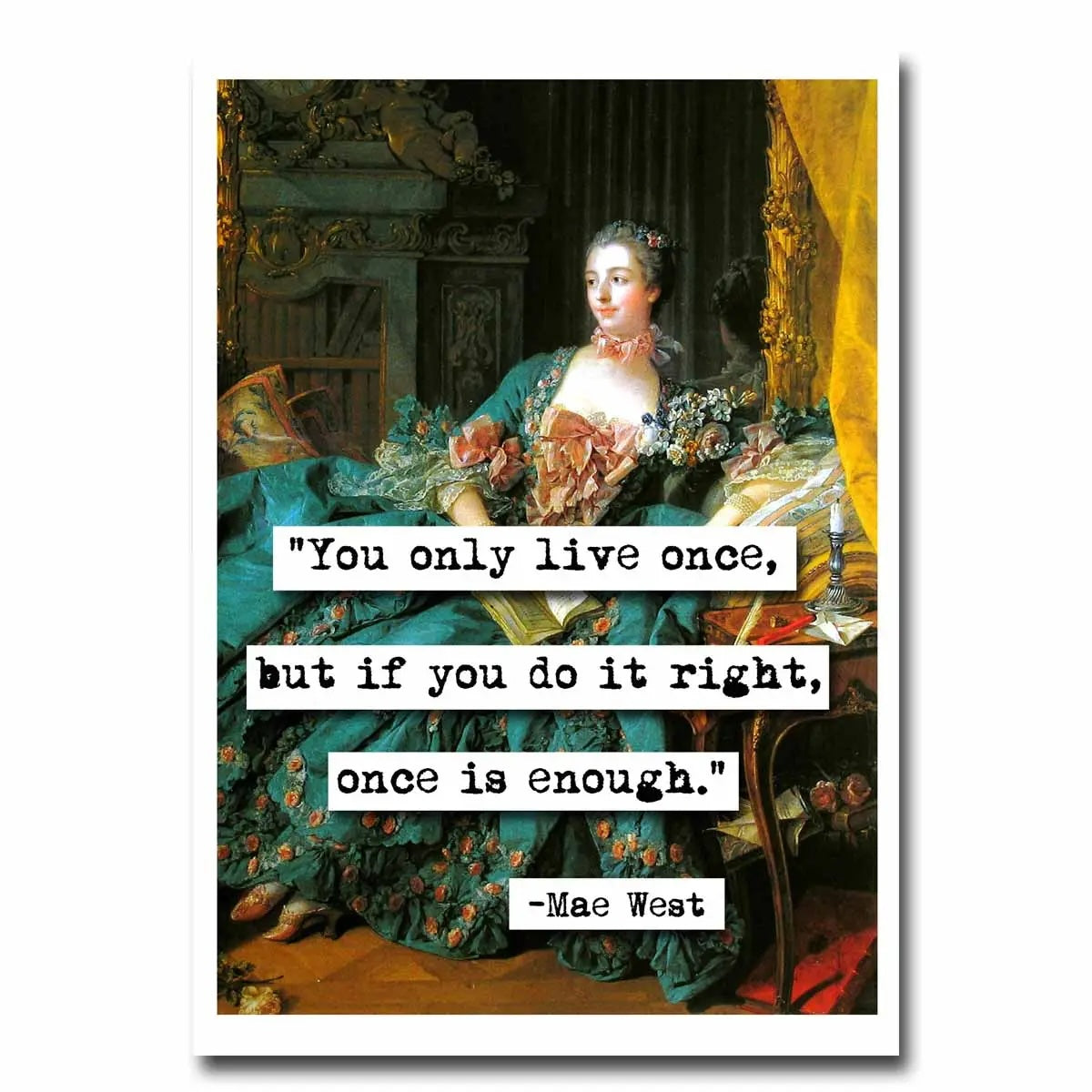 ChicalooKate: Only Live Once (Mae West)