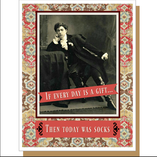 Umlaut Brooklyn: If Every Day is A Gift..... Today Was Socks Card