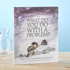 Compendium: What Do You Do With a Problem? a Book by Kobi Yamada