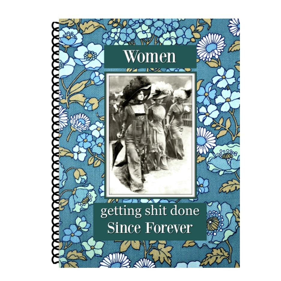 Journal: Women Get Shit Done