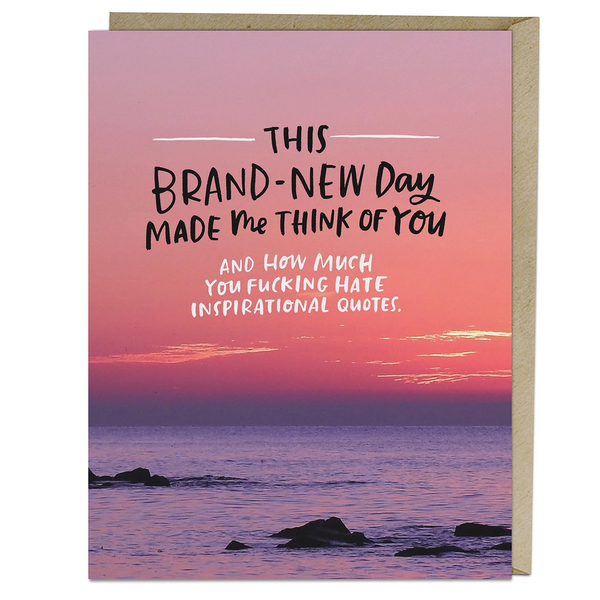 Em & Friends: Brand New Day - Snarky Inspirational Card