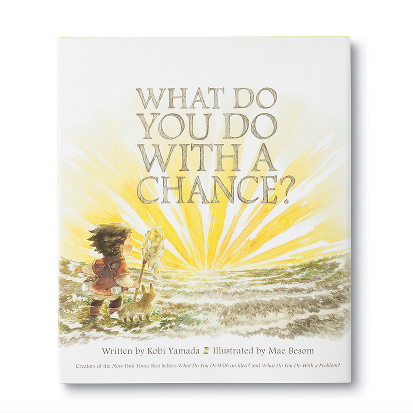 Compendium: What Do You Do With a Chance? a Book by Kobi Yamada