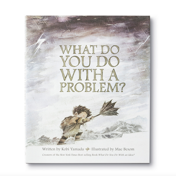 Compendium: What Do You Do With a Problem? a Book by Kobi Yamada